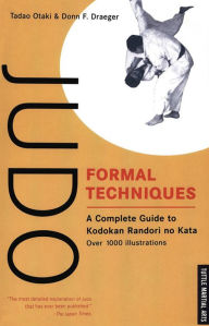 Title: Judo Formal Techniques: A Complete Guide to Kodokan Randori no Kata, Author: Tadao Otaki