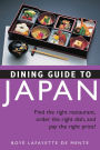Dining Guide to Japan: Find the right restaurant, order the right dish, and pay the right price!