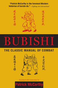 Title: Bubishi: The Classic Manual of Combat, Author: Patrick MaCarthy