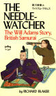 Needle-Watcher: The Will Adams Story British Samurai