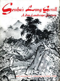 Title: Sesshu's Long Scroll: A Zen Landscape Journey, Author: Reiko Chiba