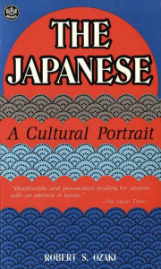 Title: Japanese A Cultural Portrait, Author: Robert S. Ozaki