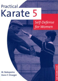 Title: Practical Karate Volume 5: Self-Defense for Women, Author: Masatoshi Nakayama