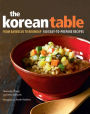 Korean Table: From Barbecue to Bibimbap 100 Easy-To-Prepare Recipes