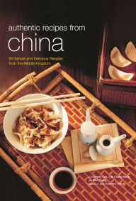 Title: Authentic Recipes from China, Author: Kenneth Law