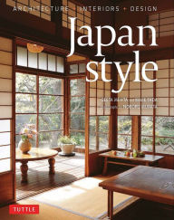 Title: Japan Style: Architecture + Interiors + Design, Author: Geeta Mehta