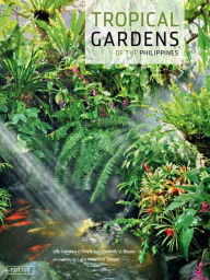 Title: Tropical Gardens of the Philippines, Author: Lily Gamboa O'Boyle