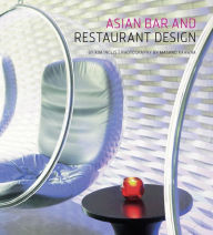 Title: Asian Bar and Restaurant Design, Author: Kim Inglis