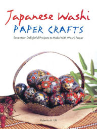 Japanese Paper Crafting (9780804847520) - Tuttle Publishing