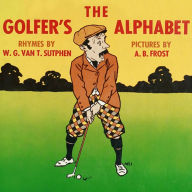Title: Golfer's Alphabet, Author: W. G. Van T. Sutphen