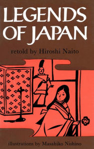 Title: Legends of Japan, Author: Hiroshi Naito