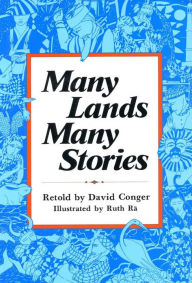 Title: Many Lands, Many Stories: Asian Folktales for Children, Author: David Conger