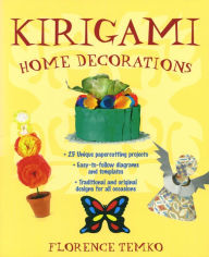 Title: Kirigami Home Decorations, Author: Florence Temko