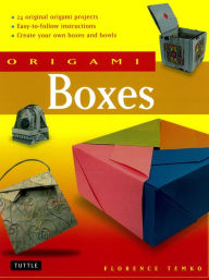 Title: Origami Boxes: This Easy Origami Book Contains 25 Fun Projects and Origami How-to Instructions: Great for Both Kids and Adults!, Author: Florence Temko