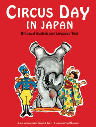 Title: Circus Day in Japan: Bilingual English and Japanese Text, Author: Eleanor Coerr