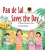 Pan de Sal Saves the Day: A Filipino Children's Story