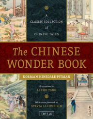 Title: Chinese Wonder Book: A Classic Collection of Chinese Tales, Author: Norman Hinsdale Pitman