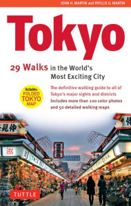 Title: Tokyo: 29 Walks in the World's Most Exciting City, Author: John H. Martin
