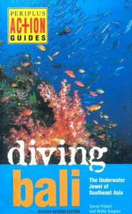 Title: Diving Bali: The Underwater Jewel of Southeast Asia, Author: David Pickell