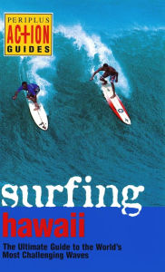 Title: Surfing Hawaii: The Ultimate Guide to the World's Most Challenging Waves, Author: Leonard Lueras