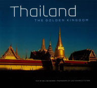Title: Thailand: The Golden Kingdom, Author: William Warren