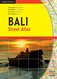 Title: Bali Street Atlas Third Edition: Bali's Most Up-To-Date Street Atlas, Author: Periplus Editions