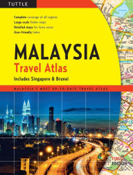 Title: Malaysia Travel Atlas: includes Singapore & Brunei, Author: Periplus Editors