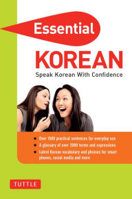 Title: Essential Korean: Speak Korean with Confidence! (Korean Phrasebook), Author: Soyeung Koh