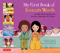 Title: My First Book of Korean Words: An ABC Rhyming Book, Author: Kyubyong Park