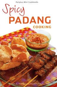 Title: Mini Spicy Padang Cooking, Author: William W. Wongso