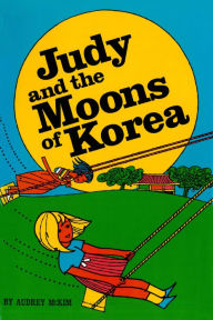 Title: Judy and the Moons of Korea, Author: Audrey McKim