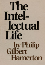 Title: Intellectual Life, Author: Philip Gilbert Hamerton