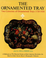 Title: Ornamented Tray: Two Centuries of Ornamented Trays (1720-1920), Author: W.D. John