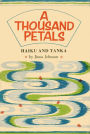 Thousand Petals: Haiku and Tanka