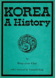 Title: Korea A History, Author: Bong-youn Choy