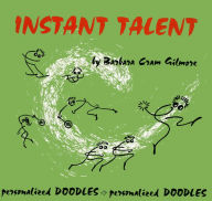 Title: Instant Talent: Personalized Doodles, Personalized Doodles, Author: Barbara Cram Gilmore