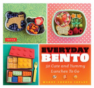 Title: Everyday Bento: 50 Cute and Yummy Lunches to Go, Author: Wendy Copley
