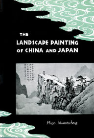 Title: Landscape Painting of China and Japan, Author: Hugo Munsterberg