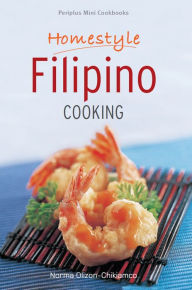 Title: Mini Homestyle Filipino Cooking, Author: Norma Olizon-Chikiamco