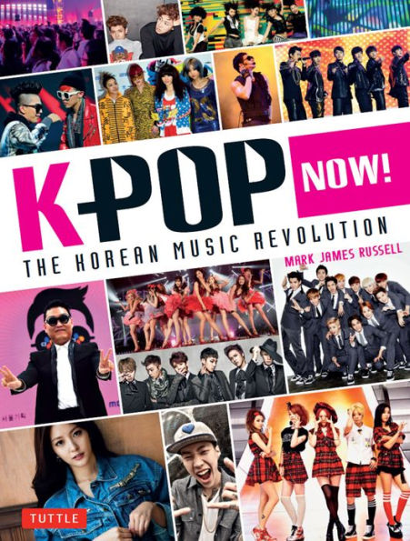 K-POP Now!: The Korean Music Revolution