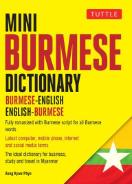 Title: Mini Burmese Dictionary: Burmese-English / English-Burmese, Author: Aung Kyaw Phyo