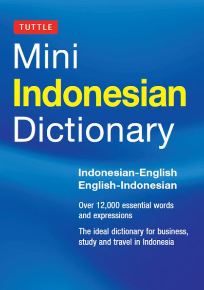 Mini Indonesian Dictionary: Indonesian-English / English-Indonesian