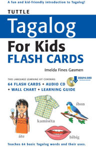 Title: Tuttle Tagalog for Kids Flash Cards Kit Ebook: (Includes 64 Flash Cards, Downloadable Audio, Wall Chart & Learning Guide), Author: Imelda Fines Gasmen