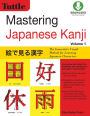 Mastering Japanese Kanji: (JLPT Level N5) The Innovative Visual Method for Learning Japanese Characters