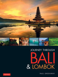 Title: Journey Through Bali & Lombok, Author: Paul Greenway