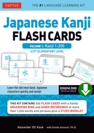 Title: Japanese Kanji Flash Cards Volume 1: Kanji 1-200: JLPT Beginning Level (Downloadable Material Included), Author: Alexander Kask