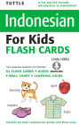 Tuttle Indonesian for Kids Flash Cards: [Includes Downloadable Audio]