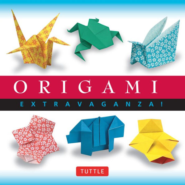 Origami Extravaganza!: Make Dozens of Fun and Easy Origami Projects with This Huge Origami Book: Includes 38 Projects: Great for Kids and Adults