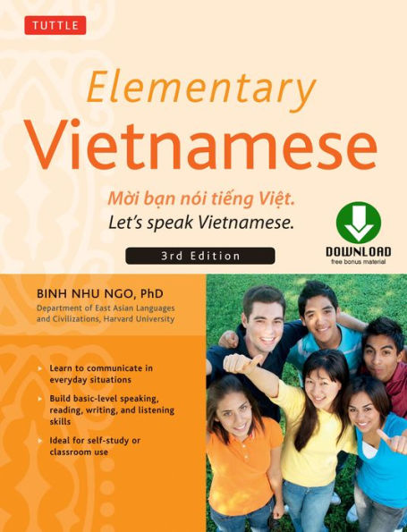 Elementary Vietnamese, Fourth Edition: Moi ban noi tieng Viet. Let's Speak Vietnamese. (Downloadable Audio Included)