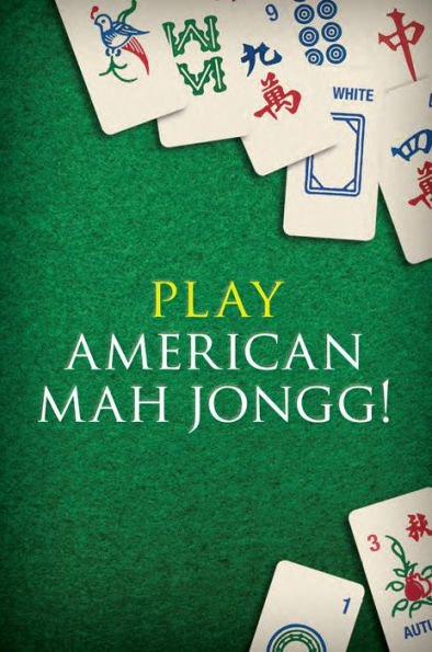 Play American Mah Jongg! Kit Ebook: Everything you Need to Play American Mah Jongg